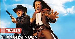 Shanghai Noon 2000 Trailer | Jackie Chan | Owen Wilson | Lucy Liu