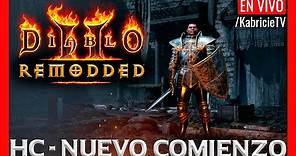 🔴 NUEVO COMIENZO en HC - D2R REMODDED | Gameplay en Español