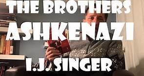 THE BROTHERS ASHKENAZI by Israel Joshua Singer