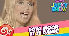Lova Moor - Et je danse (Jacky Show - 1989)