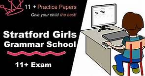 Stratford Girls Grammar School Admissions - 11+ Exams - 11+ Practice Papers