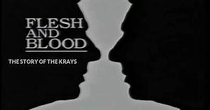 Flesh And Blood The Story of the Krays.