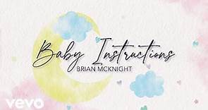 Brian McKnight - Baby Instructions (Official Visualizer)