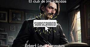 El club de los suicidas. Robert Louis Stevenson