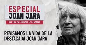 La vida y obra de Joan Jara | Especial Joan Jara PARTE 1