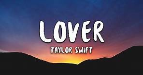 Taylor Swift - Lover (Lyrics)