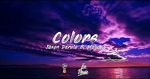 Jason Derulo & Maluma - Colors (Lyrics / Lyric Video)