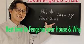 Feng Shui for beginners #019 The Best time to Feng shui your house for prosperity & Why