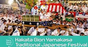 Hakata Gion Yamakasa | Traditional Japanese Festival | Trans World Sport