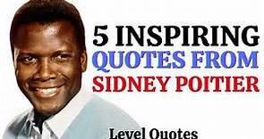 🖊️5 INSPIRING QUOTES FROM SIDNEY POITIER