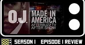 OJ: Made in America Part 1 Review & After Show | AfterBuzz TV