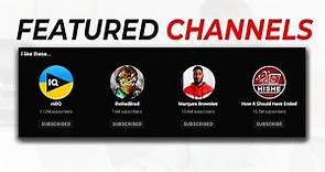 How To Feature Channels On YouTube (Update)