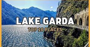 10 places to visit around Lake Garda (save the list)