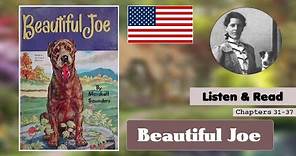 Beautiful Joe, An Autobiography of a Dog (Chapters 31-37) - A novel by Marshall Saunders