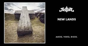 Justice - New Lands (Official Audio)