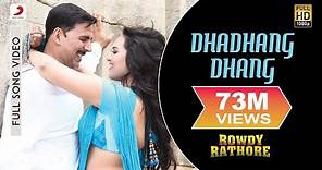 Dhadhang Dhang Full Video - Rowdy Rathore|Akshay, Sonakshi|Shreya Ghoshal|Sajid Wajid