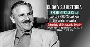 Cuba y su historia - Presidencia de CARLOS PRIO SOCARRÁS, el presidente cordial