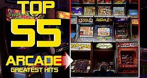 TOP 55 ARCADE GAMES - GREATEST HITS All Time 👻