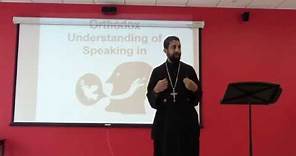 SPEAKING IN TONGUES: An Orthodox Christian Understanding