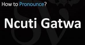 How to Pronounce Ncuti Gatwa? (CORRECTLY)