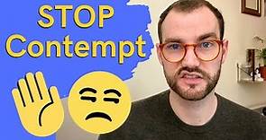 What Is Contempt? How To STOP It! | Toxic Communication