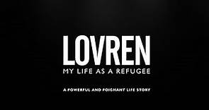 Lovren: My Life as a Refugee | Watch the trailer now!
