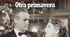 Otra primavera (1950) Online - Película Completa en Español / Castellano - FULLTV