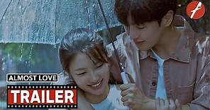 Almost Love (2022) 遇见你 - Movie Trailer - Far East Films