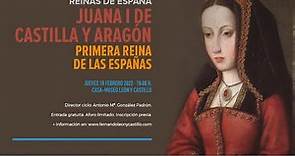 Juana I de Castilla y Aragón, primera reina de las Españas, por Antonio Mª González Padrón
