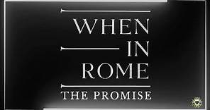 When In Rome - The Promise [Lyrics]