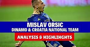 Mislav Orsic - Analysis, Stats & Highlighs | Dinamo & Croatia National team