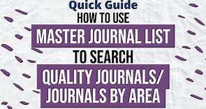 Quick Guide - How to Find the Right Journal using Master Journal List?