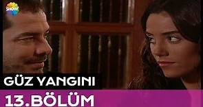 Güz Yangını 13.Bölüm (Final)