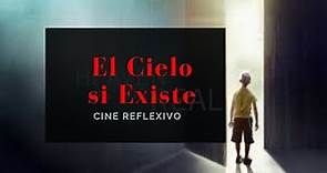 El Cielo si Existe (El Cielo es Real) | Película Español Latino | Basada en Hechos Reales
