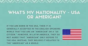 What’s My Nationality - USA or American?