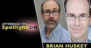 Brian Huskey Interview | AfterBuzz TV's Spotlight