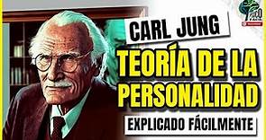 TEORÍA DE LA PERSONALIDAD SEGÚN CARL JUNG