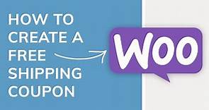How to Create A Free Shipping Coupon in WooCommerce