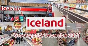 Iceland grocery price in December 2023//Iceland supermarket UK biggest grocery store