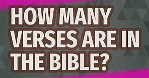 How many verses are in the Bible?