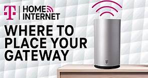 How To: Finding The Best Place For Your T-Mobile Gateway | T-Mobile