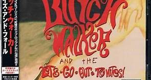 Butch Walker And The Let's-Go-Out-Tonites - The Rise And Fall Of Butch Walker And The Let's-Go-Out-Tonites