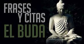 FRASES Y CITAS: El Buda (siddhārtha gautama)