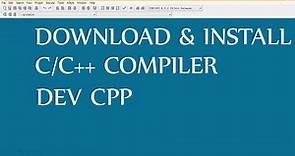 01 | How to Download and Install C Or C++ Compiler