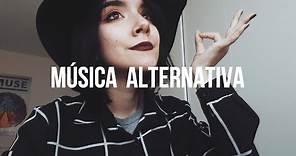 Música alternativa que TIENES que escuchar | Playlist primavera 2019