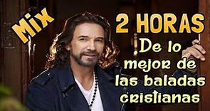 2 Horas con lo Mejor de la Música Cristiana de Marco Antonio Solis | Hermosas Alabanzas