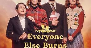 Everyone Else Burns