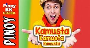 Kamusta Song (Hello Song Tagalog) | Pinoy BK Channel🇵🇭
