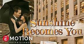 SUNSHINE BECOMES YOU (Official Trailer ) In Theaters Now!