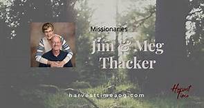 Missionaries Jim & Meg Thacker